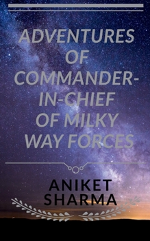 Paperback Adventures of Commander-In-Chief of Milky Way Forces Book