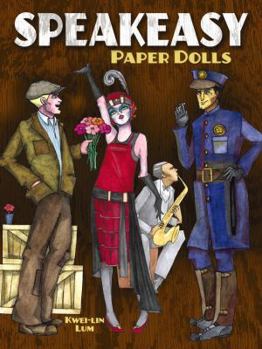 Speakeasy Paper Dolls: Fabulous Flappers and More from the Roaring Twenties