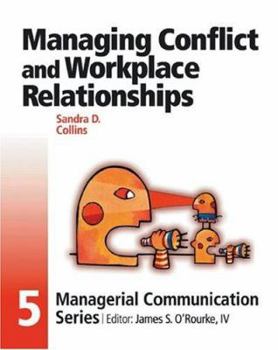 Module 5: Managing Conflict and Workplace Relationships (Managerial Communication Series) - Book #5 of the Managerial Communication