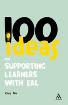 Paperback 100 Ideas for Supporting Learners with EAL Book