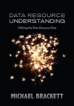 Paperback Data Resource Understanding: Utilizing the Data Resource Data Book
