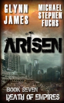 Death of Empires - Book #7 of the Arisen