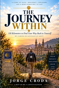 THE JOURNEY WITHIN: 118 Kilometers to Find Your Way Back to Yourself