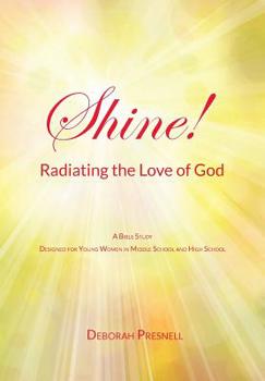 Paperback Shine! Radiating the Love of God Book