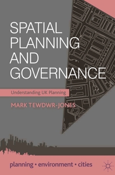 Paperback Spatial Planning and Governance: Understanding UK Planning Book