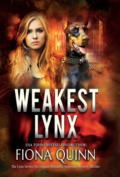 Hardcover Weakest Lynx: An Iniquus Romantic Suspense Mystery Thriller Book