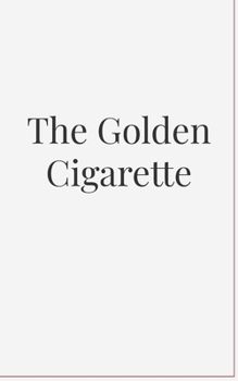 Paperback The Golden Cigarette Book