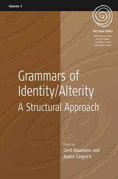 Paperback Grammars of Identity / Alterity: A Structural Approach Book