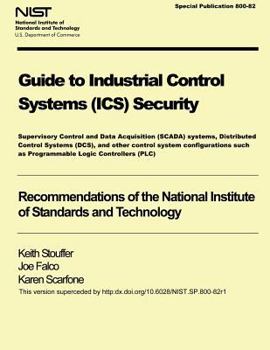 Paperback NIST Special Publication 800-82 Guide to Industrial Control Systems Security Book