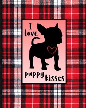 Paperback I Love Puppy Kisses: 8x10 Combo Dot Grid and Dotted-Line Notebook and Journal Book