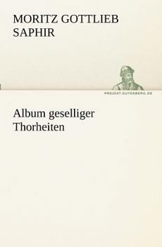 Paperback Album geselliger Thorheiten [German] Book