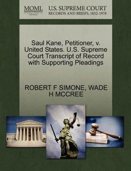 Paperback Saul Kane, Petitioner, V. United States. U.S. Supreme Court Transcript of Record with Supporting Pleadings Book