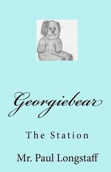 Paperback Georgiebear: The Station Book