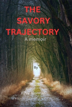 Paperback SAVORY TRAJECTORY: A memoir Book