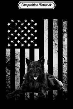 Composition Notebook: Dutch Shepherd 4th of July America Dog USA Flag Patriotic  Journal/Notebook Blank Lined Ruled 6x9 100 Pages