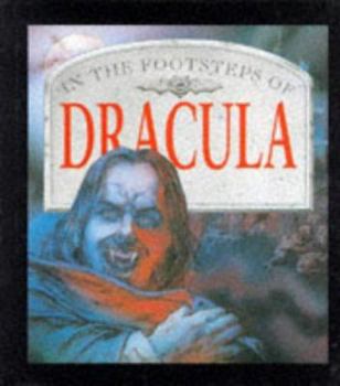 Hardcover Dracula (In the Footsteps Of...) Book