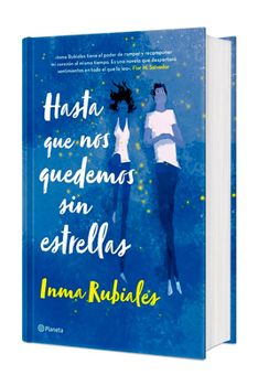 Hasta que nos quedemos sin estrellas. Edición Tapa Dura / Until We Run Out of Stars (Spanish Edition)