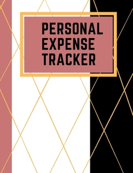 Paperback Personal Expense Tracker: Daily Expense Tracker Organizer Log Book Ideal for Travel Cost, Family Trip, Financial Planning 8.5" x 11" Notebook, Book