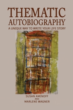 Paperback Thematic Autobiography: A Unique Way to Write Your Life Story Book