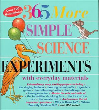 Hardcover 365 More Simple Science Experiments with Everyday Materials Book