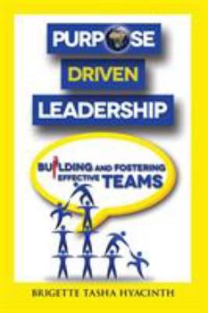 Paperback Purpose Driven Leadership: Building and Fostering Effective Teams Book