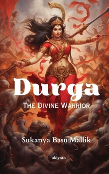 Paperback Durga The Divine Warrior Book