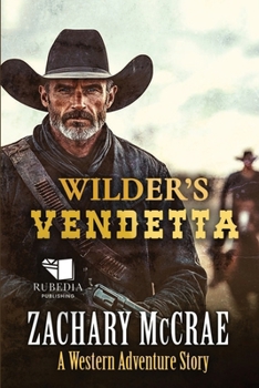 Paperback Wilder's Vendetta: A Classic Western Adventure Book