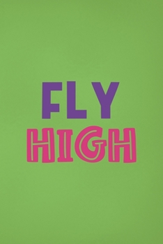 Paperback Fly High: Notebook Journal Composition Blank Lined Diary Notepad 120 Pages Paperback Green Solid Balloon Book