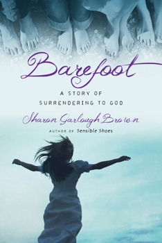 Paperback Barefoot: A Story of Surrendering to God Book