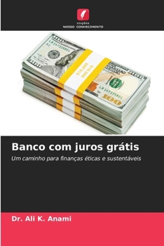 Banco com juros grátis (Portuguese Edition)