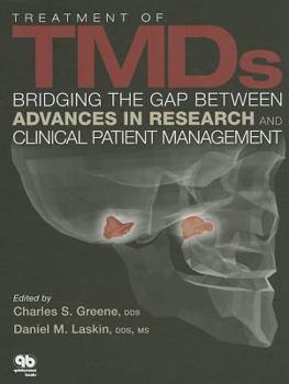 Hardcover Treatment of Tmds: Bridging the Gap Between Advances in Research and Clinical Patient Management Book