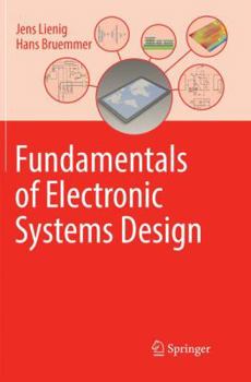 Paperback Fundamentals of Electronic Systems Design Book