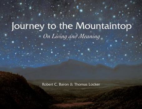 Hardcover Journey to the Mountaintop: On Living and Meaning Book