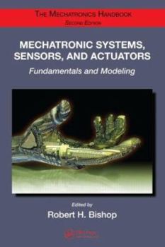 Hardcover Mechatronic Systems, Sensors, and Actuators: Fundamentals and Modeling Book
