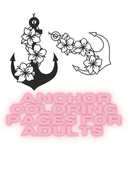 Paperback Anchor Coloring Pages for Adults Book