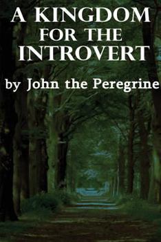 A Kingdom for the Introvert