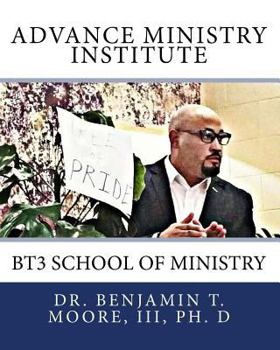 Paperback Advance Ministry Institute: BT3 School of Ministry Book