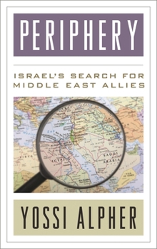 Hardcover Periphery: Israel's Search for Middle East Allies Book