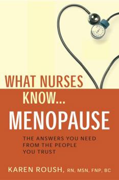 Paperback What Nurses Know...Menopause Book