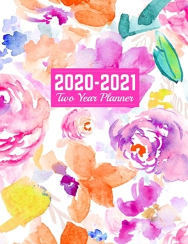 2020-2021 Two Year Planner: Neat Calendar Year Vision Planner (January 2020 - December 2021) - Monthly and Weekly Schedule Organizer and Journal | Art Cover 00023190
