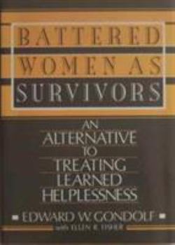 Hardcover Battered Women as Survivors: An Alternative to Treating Learned Helplessness Book