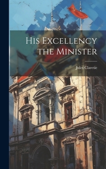 Hardcover His Excellency the Minister Book