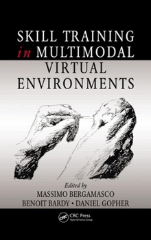 Hardcover Skill Training in Multimodal Virtual Environments Book