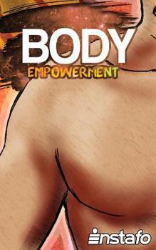 Paperback Body Empowerment: Unearth the Force of Your Body Book