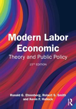 Hardcover Modern Labor Economics: Theory and Public Policy Book