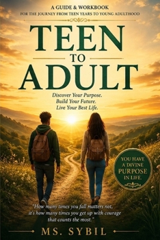 Paperback From Teen to Adult: A Practical Guide to Navigating Your Next Chapter Book