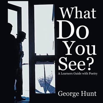 Paperback What Do You See?: A Learners Guide with Poetry Book