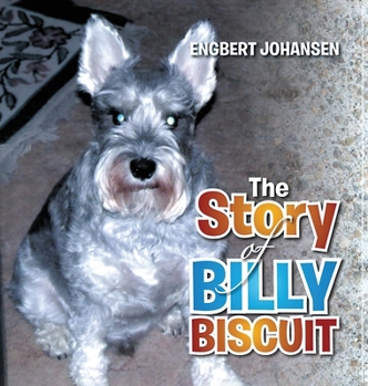 Hardcover The Story of Billy Biscuit Book