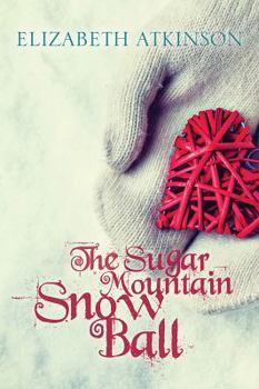 Hardcover The Sugar Mountain Snow Ball Book