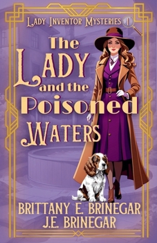 The Lady and the Poisoned Waters (Lady Inventor Mysteries)